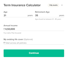 It's the price you'll pay for coverage. Term Insurance Calculator Calculate Term Plan Coverage Online