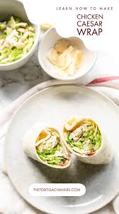 Chicken Caesar Wrap Super Easy Recipe The Tortilla Channel Recipe In 2020 Wraps Recipes Easy Recipes Full Meal Recipes