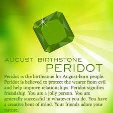My Birth Stone Peridot Did You Know That The August Birthstone Peridot Has Long Been Referred To As The Healers St August Birth Stone Birthstones Leo Quotes