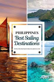 Best Sailing Destinations In The Philippines Travel Around The World Sailing Places To Travel