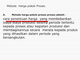 Hpp adalah hal penting dari laporan laba rugi dari suatu perusahaan dagang atau untuk itulah perhitungan hpp yang tepat dan akurat sangat mempengaruhi dari kinerja perusahaan tersebut apakah rugi atau untung. Ppt Metode Harga Pokok Proses Powerpoint Presentation Free Download Id 4289453