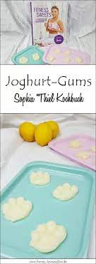 So eine bowl ist wirklich das perfekte frühstück für einen fitten start in den tag. Lowcarb Joghurt Gums Aus Dem Sophia Thiel Fitness Sweets Kochbuch Rezepte Mit Wenig Kohlenhydrate Kochbuch Joghurt