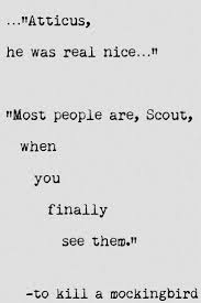 Famous Quotes From To Kill A Mockingbird Quotesgram Book Quotes Literary Quotes Quotable Quotes