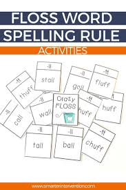 Floss Spelling Rule Activities Worksheets Learning Activities In 2020 Spelling Rules Activities Spelling Lessons Spelling Rules