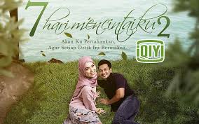 Syukri yahya,siti saleha,gambit saifullah penulis skrip : Tidak Lagi Di Youtube Tonton 7 Hari Mencintaiku 2 Menerusi Aplikasi Striming Iqiyi