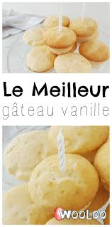 Le Meilleur Gateau Vanille Wooloo Recipe Best Vanilla Cake Recipe Vanilla Cupcake Recipe Best Vanilla Cupcake Recipe