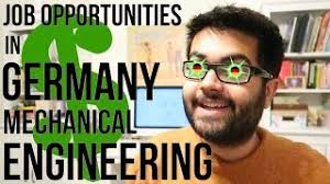 Recent mechanical engineering graduates have gone. Job Opportunities In Germany Mechanical Engineering Youtube