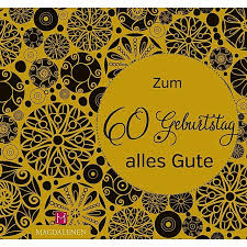 Wähle einfach das gewünschte bild aus der kategorie 60 geburtstag bilder und klicke auf einen der darunter angezeigten codes. Zum 60 Geburtstag Alles Gute Buch Versandkostenfrei Bei Weltbild De