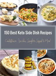 This healthy meatloaf recipe and side dishes are all made in the oven on two sheet pans so that everything's ready for the dinner table at the same time. 150 Best Keto Side Dish Recipes Low Carb I Breathe I M Hungry