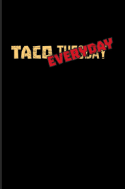 I hope you feel that way, too. Taco Tuesday Taco Everyday 2021 Planner Weekly Monthly Pocket Calendar 6x9 Softcover Organizer Funny Taco Quotes Tacos Gift Amazon Co Uk Softback Yeoys 9798551035527 Books