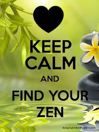  Keep Calm And Find Your Zen Keep Calm And Posters Generator Maker For Free Keepcalmandposters Com Keep Calm Quotes Keep Calm Posters Calm Quotes