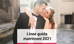 Quando ci sarà la ripartenza delle feste di matrimonio? Linee Guida Matrimoni 2021 Ecco Le Indicazioni Per Ripartire