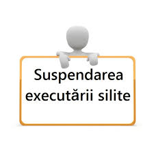 111 din codul de procedură civilă. Suspendarea ExecutÄƒrii Silite Imobiliare CondiÈ›ii Legal Land