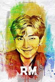 Bangtan sonyeondan) ist eine südkoreanische boygroup, bestehend aus sieben mitgliedern, die 2010 von big hit entertainment gegründet wurde und 2013 debütierte. Buy Rm Bts Member Color Splatter Art 100 Page 6 X 9 Blank Lined Notebook Kpop Army Merch Journal Book Paperback July 22 2019 Online In South Korea 108201687x