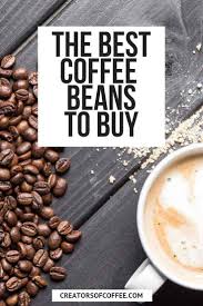 How Many Of These Gourmet Coffee Beans Have You Tried Gourmet Coffee Beans Gourmet Coffee Coffee Beans