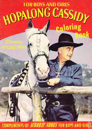 Numbering continues with hopalong cassidy (dc, 1954 series) #86. Hopalong Cassidy Coloring Book 1950 Acrobat Shoes Comic Books