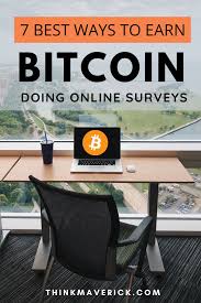 Another way to earn free bitcoins is by completing tasks on websites. 7 Best Bitcoin Survey Sites To Earn Free Bitcoin Thinkmaverick My Personal Journey Through Entrepreneurship