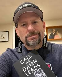 A massive shoutout to Scott Snofke for taking the CALL THE DAMN LEADS game  to the next level