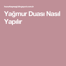 Yağmur yağışını allah'tan dilemek için ve bereketin artması için müminler yağmur duası yapıyor. Dualar Panosundaki Pin