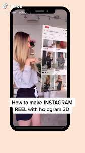 Make Instagram Reel With Hologram 3d Video Instagram Marketing Tips Instagram Instagram New Feature