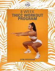 Week 4 Pdf 8 Week Thicc Workout Program Gym Program Week 4 Glutes With Finisher Day One Warm Up Elliptical Duration 10 15 Minutes Rest 60 Seconds Course Hero