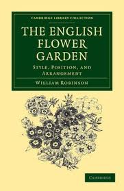 The English Flower Garden Style Position And Arrangement By William Robinson Paperback 718 Pages 31 English Flower Garden Famous Gardens Garden History