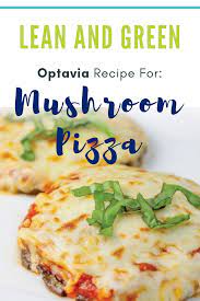 Optavia Lean Green Pizza Portabella Mushrooms Recipes Portobello Mushroom Pizza Lean And Green Meals