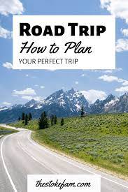 How To Plan A Road Trip How To Plan A Road Trip Perfect Road Trip Road Trip Planning
