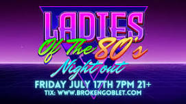 Ladies of the 80's Night Out