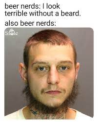 Looking Terrible With And Without Beard Meme Ahseeit