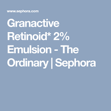 Granactive Retinoid 2 Emulsion The Ordinary Sephora Retinoid Sephora Aging Signs