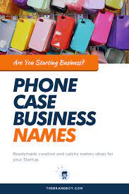 478 Creative Phone Case Business Names Video Infographic Business Names Creative Phone Cases Phone Accesories
