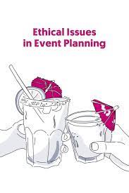 Ethical Issues In Event Planning Event Planning Wedding Planner Business Event Planning Tips