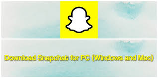 Snapchat For Pc 2020 Free Download For Windows 10 8 7 Mac