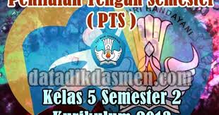 Semoga rangkuman materi ini kd matematika kelas 5 semester 2 3.5 menjelaskan, dan menentukan volume bangun ruang dengan menggunakan satuan volume (seperti kubus satuan). Soal Pts Uts Kelas 5 Semester 2 Kurikulum 2013 Revisi Tapel 2021 2022 Datadikdasmen Com