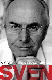 Sven: My Story eBook by Sven-Göran Eriksson