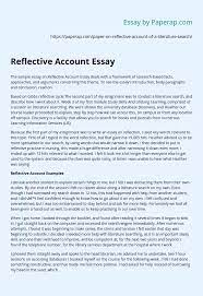 It is widely used in academic papers in humanities and as a guideline for referencing original sources. Reflective Account Essay Essay Example