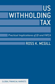 Download Pdf Us Withholding Tax Practical Implications Of Qi And Fatca By Ross Mcgill Free Epub Mobi Ebooks Ebook Ebook Pdf Free Ebooks