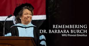View from the Hill: Remembering Dr. Barbara Burch