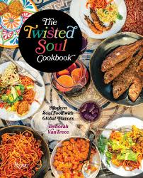 But there are healthy foods for a soul food dinner. The Twisted Soul Cookbook Modern Soul Food With Global Flavors Rizzoli New York