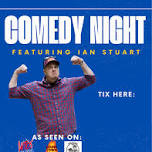 Comedy Night Featuring Ian Stuart