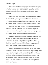 Berbagai macam penyakit ringan hingga berat selalu mengintai,dari kelebihan berat badan hingga kemungkinan serangan jantung. Keluarga Saya Karangan Tahun 2