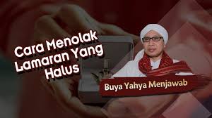 Pagesmediabooks and magazinesmagazinecaption tenteng rindu. Cara Menolak Lamaran Yang Halus Buya Yahya Menjawab Youtube