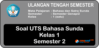 Soal Uts Bahasa Sunda Kelas 4 Semester 2 Kurikulum 2013 Ilmusosial Id