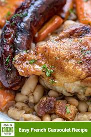 This Comforting French Cassoulet Recipe Has Juicy Chicken Sausage Bacon And White Beans That French Cassoulet Recipe Cassoulet Recipes Walnut Chicken Recipe