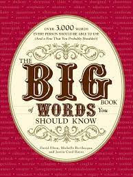 Synonyms & antonyms of encompass. The Big Book Of Words You Should Know Over 3 000 Words Every Person Should Be Able To Use And A Few That You Probably Shouldn T Pdf Free Download