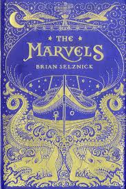 The marvels is an amazing journey through imagination and time. Marvels Hc 2015 Scholastic Illustrated Novel By Brian Selznick Comic Books