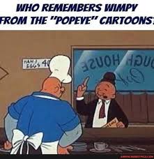 Who Remembers Wimpy Rom The Popeye Cartoons I D America S Best Pics And Videos