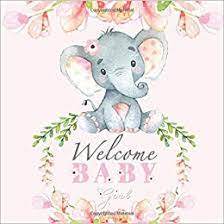 Like any soirée, the most crucial part of any soirée are the guests. Welcome Baby Girl Elephant Baby Shower Guest Book Aunt Meg And Me Journals 9781797050379 Amazon Com Books