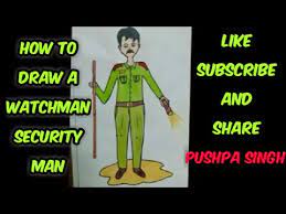 How To Draw A Watchman | To Help In Our Security|Pushpa Singh - Youtube